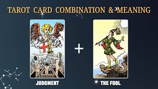 Judgment & The Fool 💡TAROT CARD COMBINATION AND MEANING