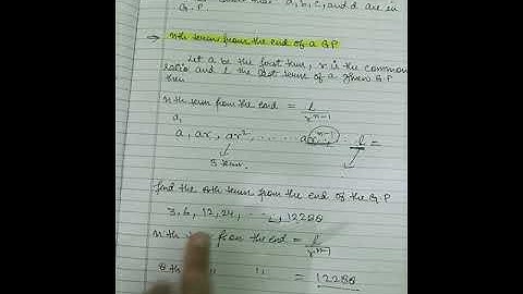 Geometric Progression-  How to find nth terms from the End of the GP Lecture 4