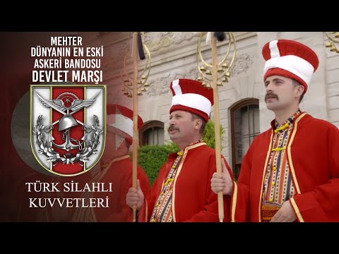 Mehter Dünyanın En Eski Askeri Bandosu - Devlet Marşı