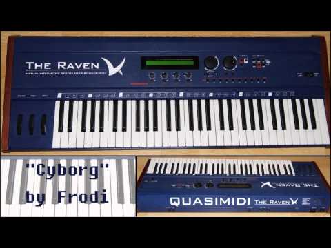 Quasimidi [The Raven] Keyboard Demo - "Cyborg"