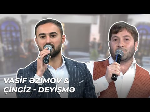 Həmin Zaur - Vasif Əzimov & Çingiz - Deyişmə