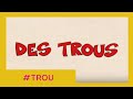 Dessinemoi les trous