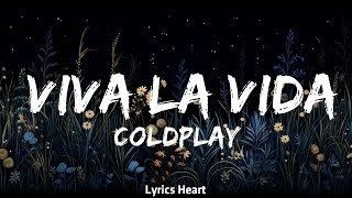 1 Hour |  Coldplay - Viva la Vida (Lyrics)  | Lyrics Mind Loop