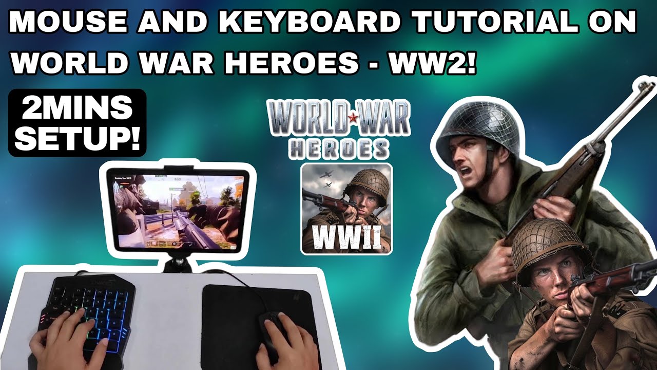 Cod Ww2 Keyboard Layout MOUSE AND KEYBOARD TUTORIAL ON WORLD WAR HEROES - WW2 FOR ANDROID/iOS ...