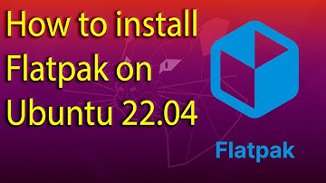 How to install Flatpak on Ubuntu 22.04