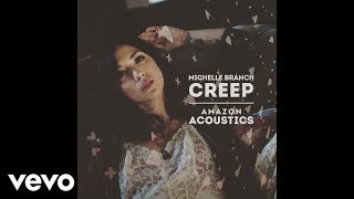 Michelle Branch - Creep (Amazon Acoustic&#39;s)