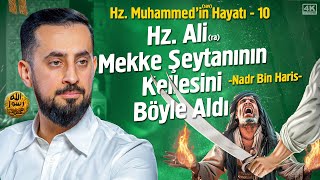 Hz. Muhammed'in (asm) Hayatı - Nadr b. Haris - Ukbe b. Ebi Muayt - Bölüm 10 @Mehmedyildiz