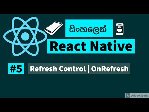 React Native sinhala tutorial - #5 - Refresh Control | React Native in sinhala