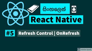 React Native sinhala tutorial - #5 - Refresh Control | React Native in sinhala