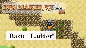 RPG Maker VX Ace Basic "Ladder"