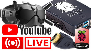 DJI FPV system and Digiview SBC for Youtube Live Streaming [USB video out, Goggles V2, Raspberry Pi]