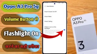 oppo a3 pro volume button flashlight, oppo a3 pro flashlight setting, oppo a3 pro flashlight not screenshot 4