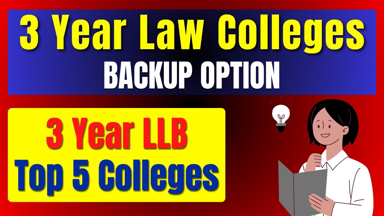 Top 5 Colleges for 3 Year LLB 3 Year Law Backup Option 3