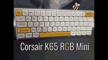 Corsair K65 RGB Mini Mod Video | Dampening Foam and Tape Mod
