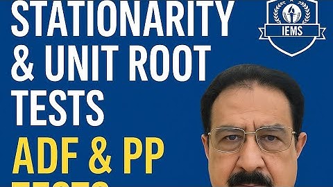 Stationarity & Unit Root Tests in Time Series ADF & PP Tests Explained Econometrics Vol.14  Net/IES