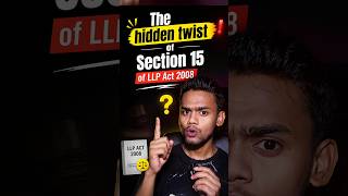 The Hidden Twist of Section 15 of LLP Act #aspirants#cafoundation #cainter #growth #shorts #success