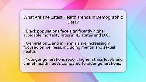 What Are The Latest Health Trends In Demographic Data? - Demographic Data Answers