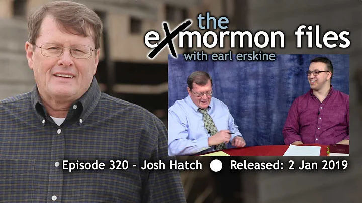Ex Mormon Files - 320 - Josh Hatch