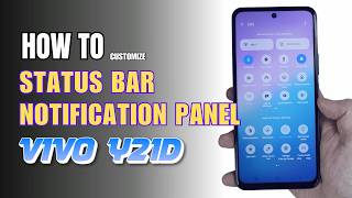 How to customize Notification Panel | Control Center | Status bar Vivo Y21d screenshot 5