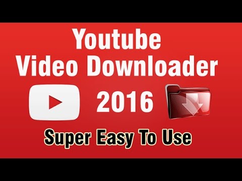 How To Download Any YouTube Video Using YouTube Downloader 2016