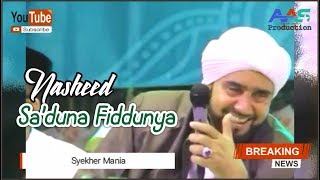 Sa'duna Fiddunya - Habib Syech Bin Abul Qadir As-Segaf