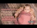 Newborn photography transition posing for beginners