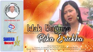 Idak Buguno-Rika Erickha| Cipta Adrizal Edmi| Lagu Kerinci