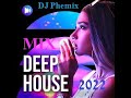 Mix deep house  electro progressive  2022  by dj phemix 