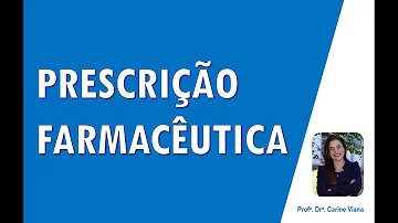 Como deve ser feita a prescrição farmacêutica?