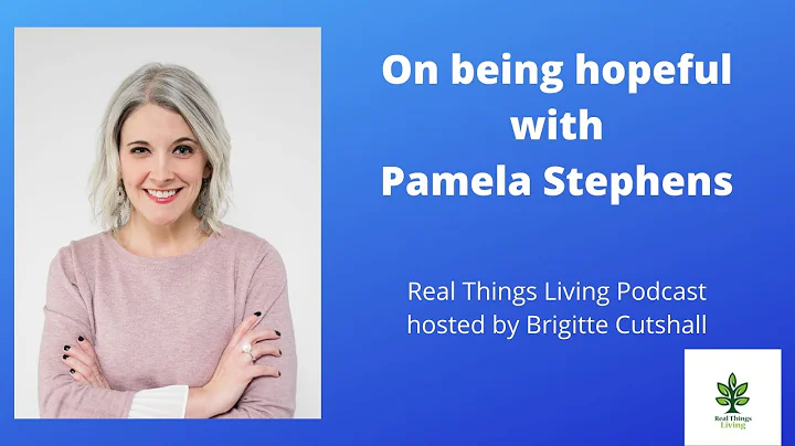 On Being Hopeful with Pamela Stephens
