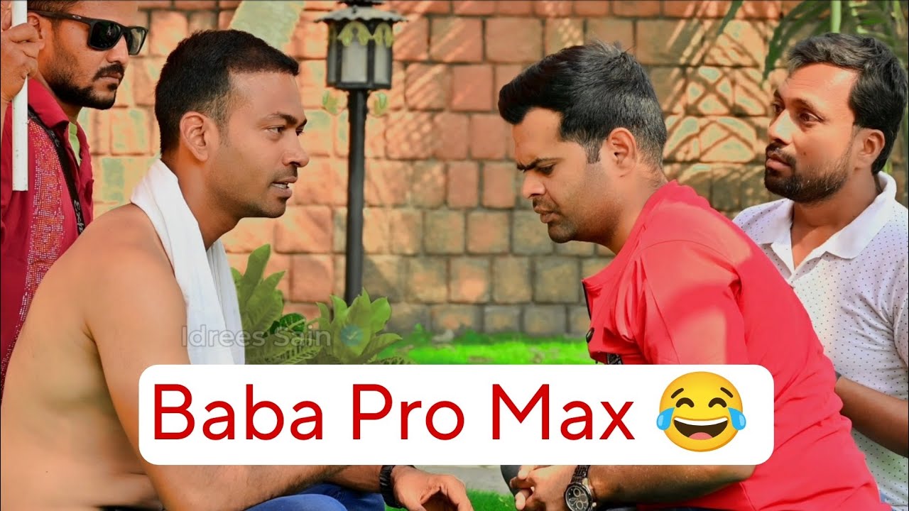 Baba Pro Max 😂 #reels #funny #comedy @idreessain - YouTube