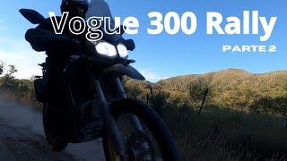 Voge 300 Rally: ME SUBI A ESTA MAQUINA Y ESTÁS FUERON MIS SENSACIONES (Parte 2)