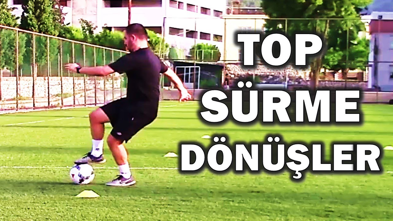 Futbolda Dripling ve Dönüşler / Dripling Yeteneğini Geliştir / Top Sürme Antrenmanı