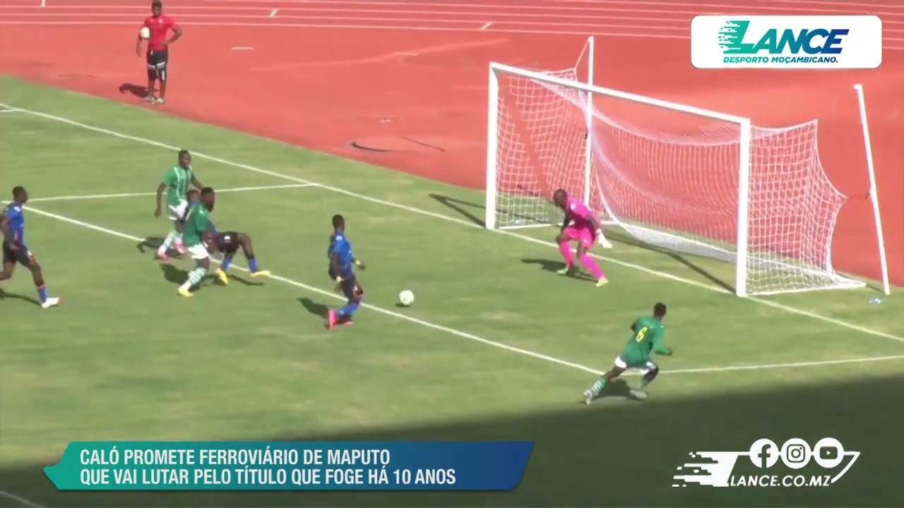 MOÇAMBOLA 2025: CALÓ QUER DEVOLVER TÍTULO QUE FOGE AO FERROVIÁRIO DE MAPUTO HÁ 10 ANO