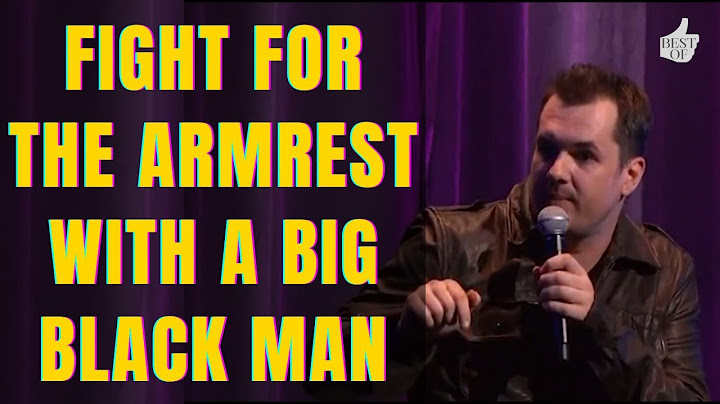 Fight For The Armrest With A Big Black Man - Fully Functional - Jim Jefferies