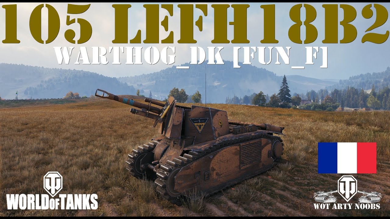 105 leFH18B2 - Warthog_DK [FUN_F] - YouTube