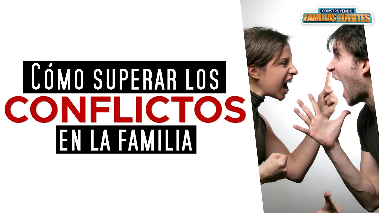 Cómo superar los CONFLICTOS en la familia - 5｜Dr. Armando Duarte #ConstruyendoFamiliasFuertes