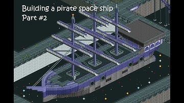 Timelapse: Building a space pirate ship! Part #2
