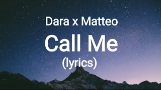 Dara x Matteo - Call Me (By Monoir)(lyrics) Resimi