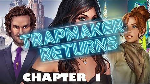 AE Mysteries Trapmaker Return walkthrough Chapter 1.