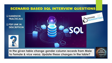 SCENARIO BASED SQL QUESTION- CHANGE GENDER COLUMN MALE TO FEMALE & VICEVERSA. ALSO UPDATE TABLE