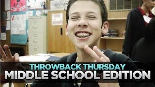 MIDDLE SCHOOL ME - Throw Back Thursday