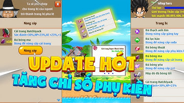 Ngọc Rồng Sao: Cập Nhật Trang Bị Bóng Tối Chỉ Số Cực Vip.. Map Mới Boss Cực Xịn Xò