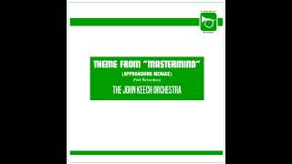 The John Keech Orchestra "Mastermind" Theme (Approaching Menace) (Neil Richardson)