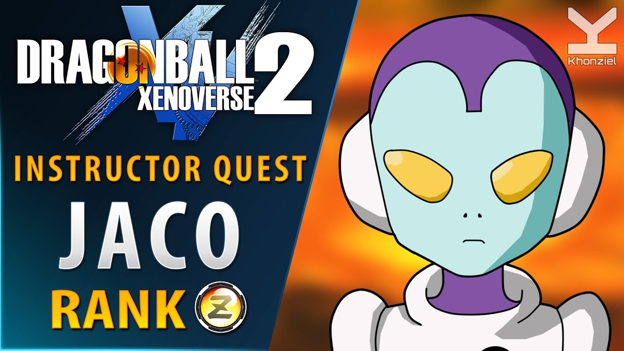 Dragon Ball Xenoverse 2 Instructor Quest Jaco Rank Z Youtube