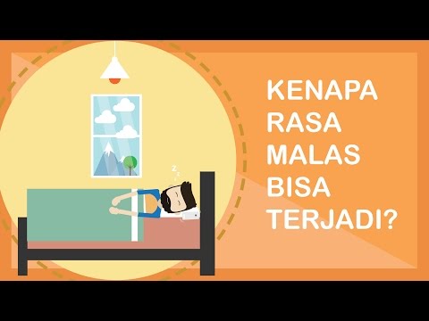 Video: Dari Mana Datangnya Kemalasan Dan Bagaimana Mengalahkannya