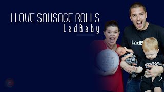 LadBaby - I Love Sausage Rolls (Lyrics)