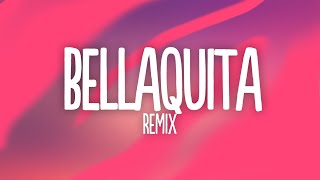Video thumbnail of "Dalex - Bellaquita (Remix) (Letra/Lyrics) ft. Lenny Tavárez, Anitta, Natti Natasha, Farruko, Justin"