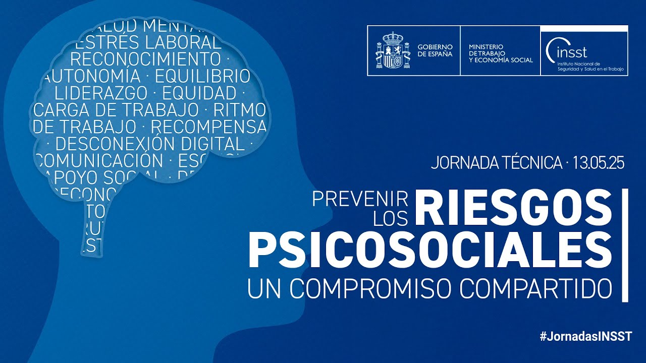 Jornada Técnica: GESTIONAR LOS RIESGOS PSICOSOCIALES: UN COMPROMISO COMPARTIDO
