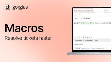 Creating Macros in Gorgias